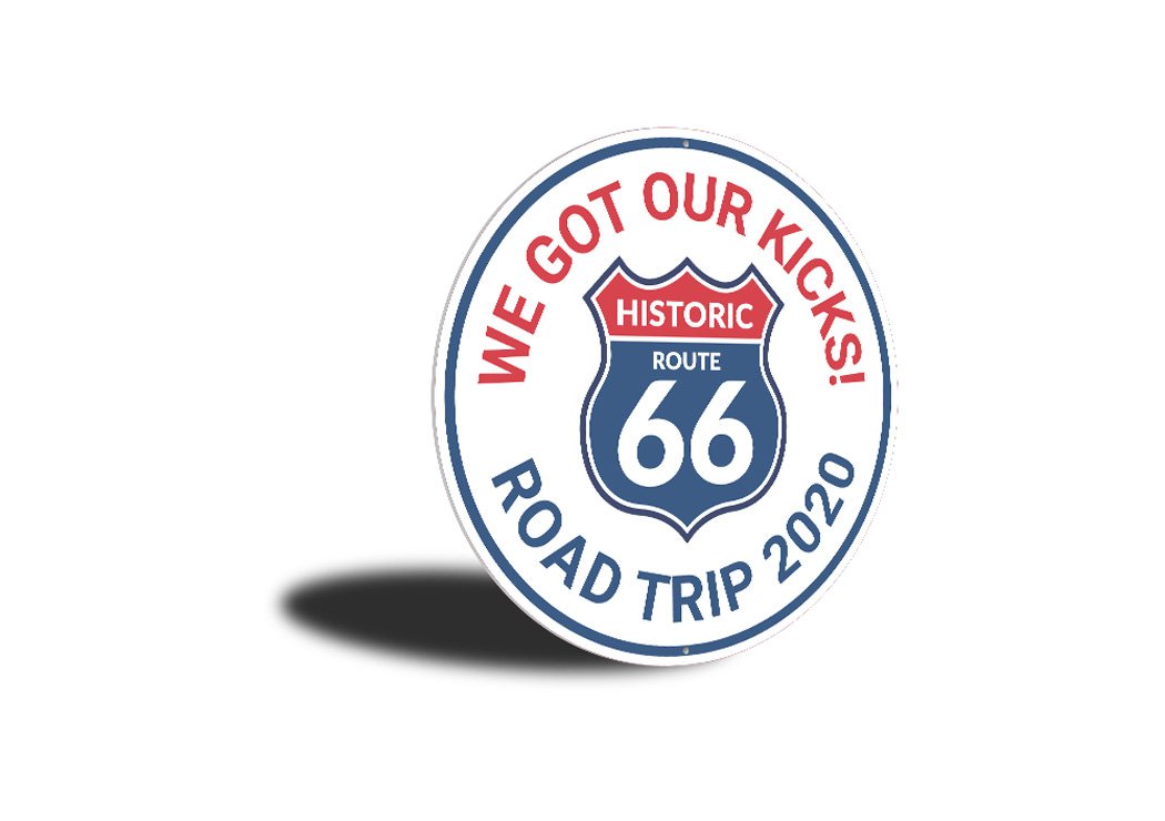 We Got Our Kicks on Route 66 decorative sign, made of high-quality aluminum, featuring vibrant colors and customizable text.