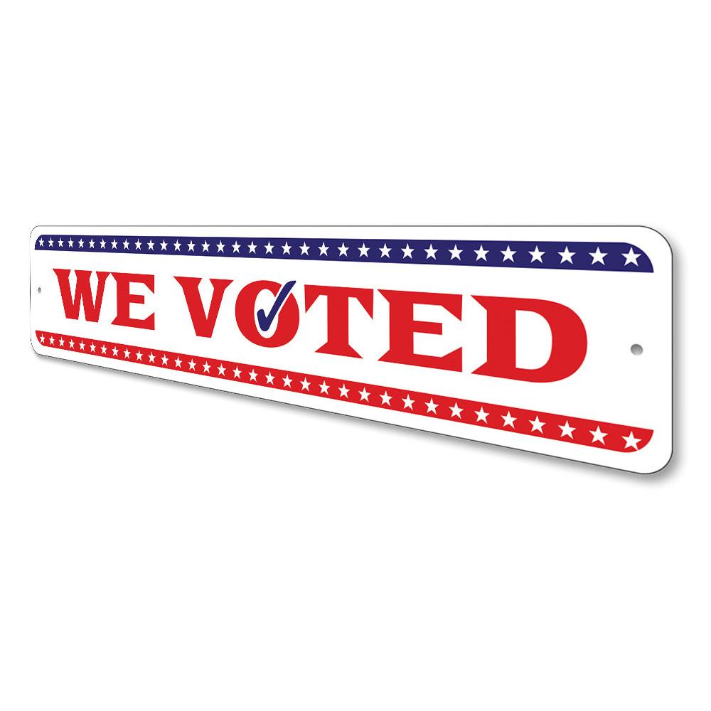 A customizable We Voted sign made from high-quality aluminum, showcasing patriotic colors and a clear message.