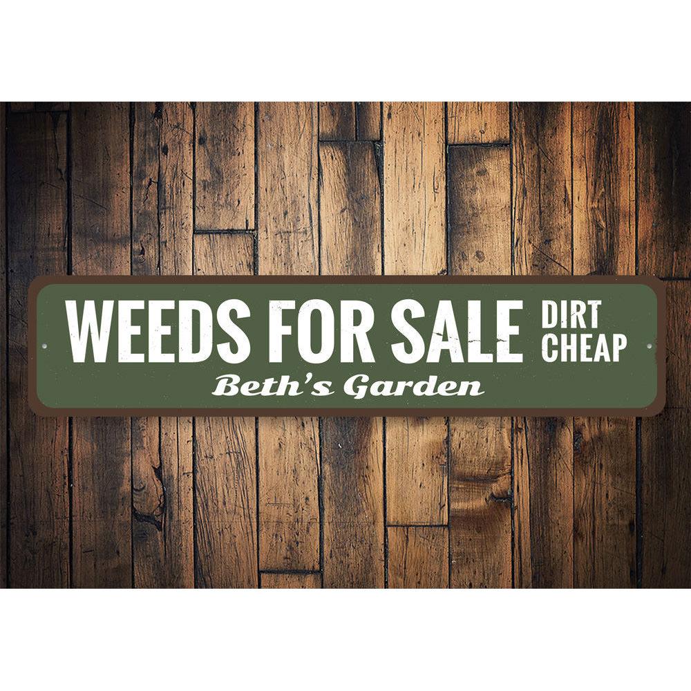 A decorative Weeds For Sale Sign made from high-quality aluminum, featuring customizable text and pre-drilled holes for easy mounting.