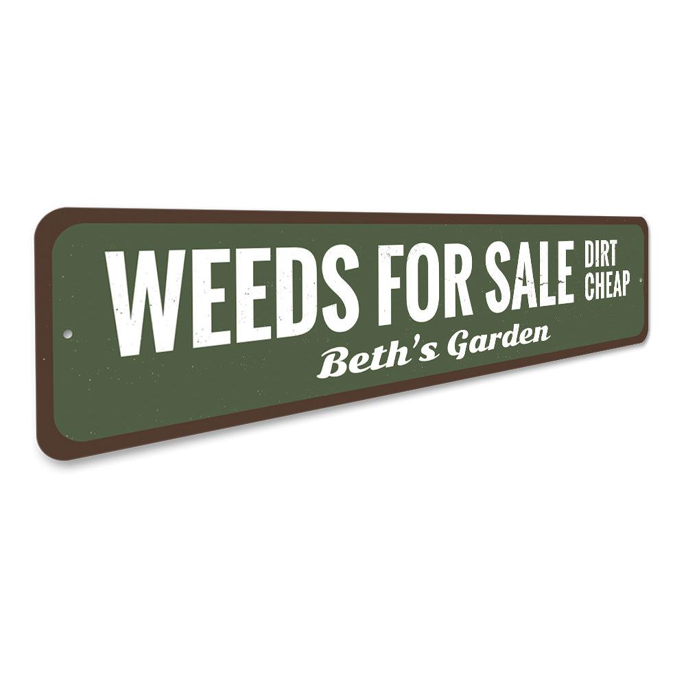 A decorative Weeds For Sale Sign made from high-quality aluminum, featuring customizable text and pre-drilled holes for easy mounting.