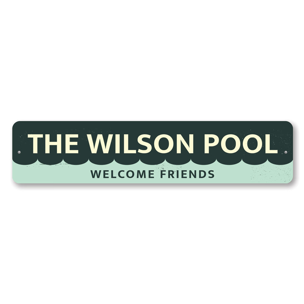 Welcome Friends Pool Sign made of durable aluminum, featuring customizable text, perfect for indoor and outdoor decor.