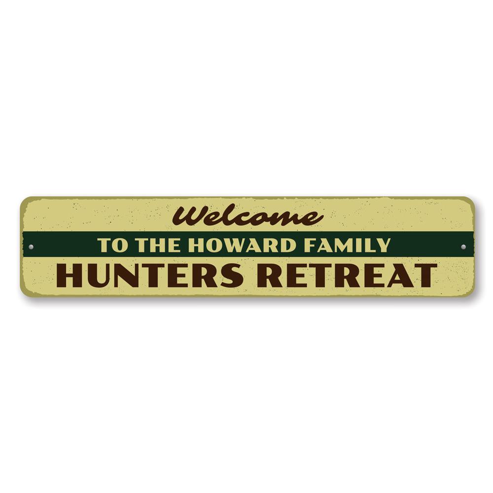 Welcome Hunters Retreat Sign made of high-quality aluminum, featuring customizable text and pre-drilled holes for easy mounting.