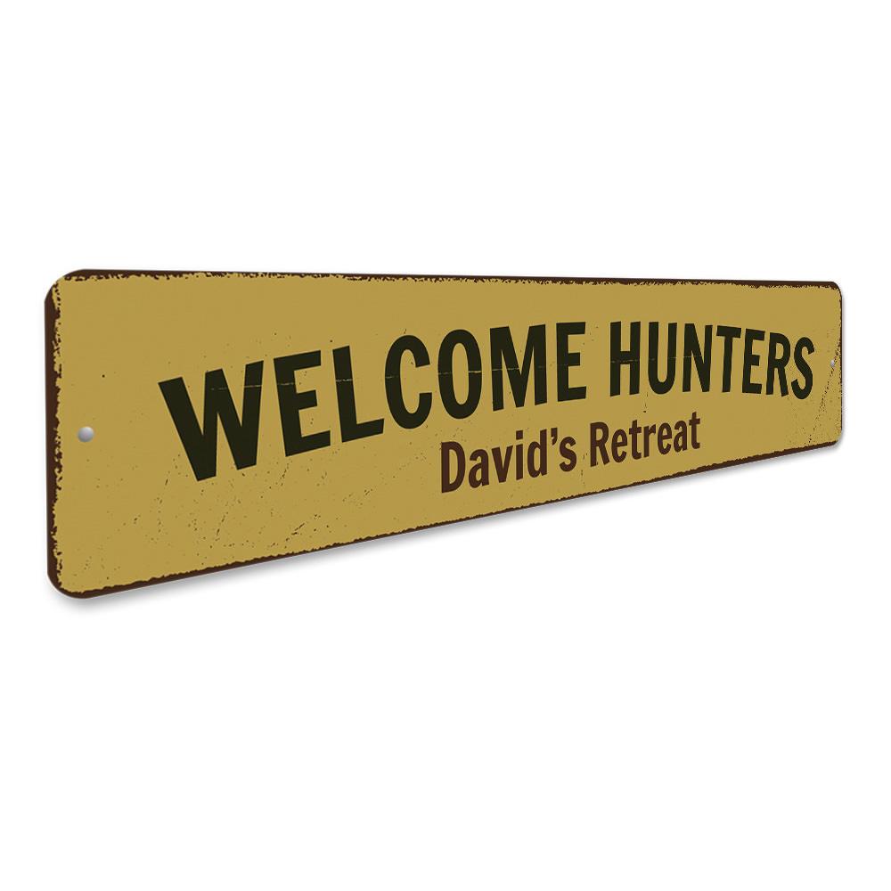 A decorative Welcome Hunters Sign made from high-quality aluminum, featuring customizable text and pre-drilled holes for easy mounting.