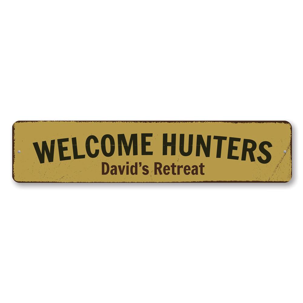 A decorative Welcome Hunters Sign made from high-quality aluminum, featuring customizable text and pre-drilled holes for easy mounting.