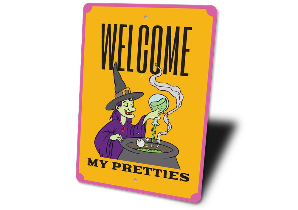 Welcome My Pretties Witch Sign made of high-quality aluminum, featuring spooky Halloween design, perfect for indoor and outdoor decoration.