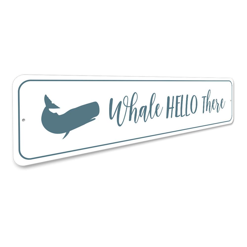 Whale Hello There Sign made of aluminum, featuring a whimsical whale design, perfect for home decor.