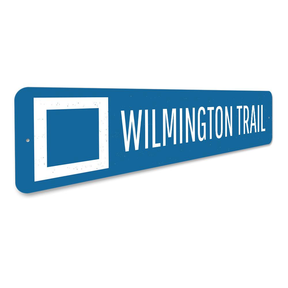 Wilmington Trail Sign made of high-quality aluminum, featuring customizable text and pre-drilled holes for easy mounting.