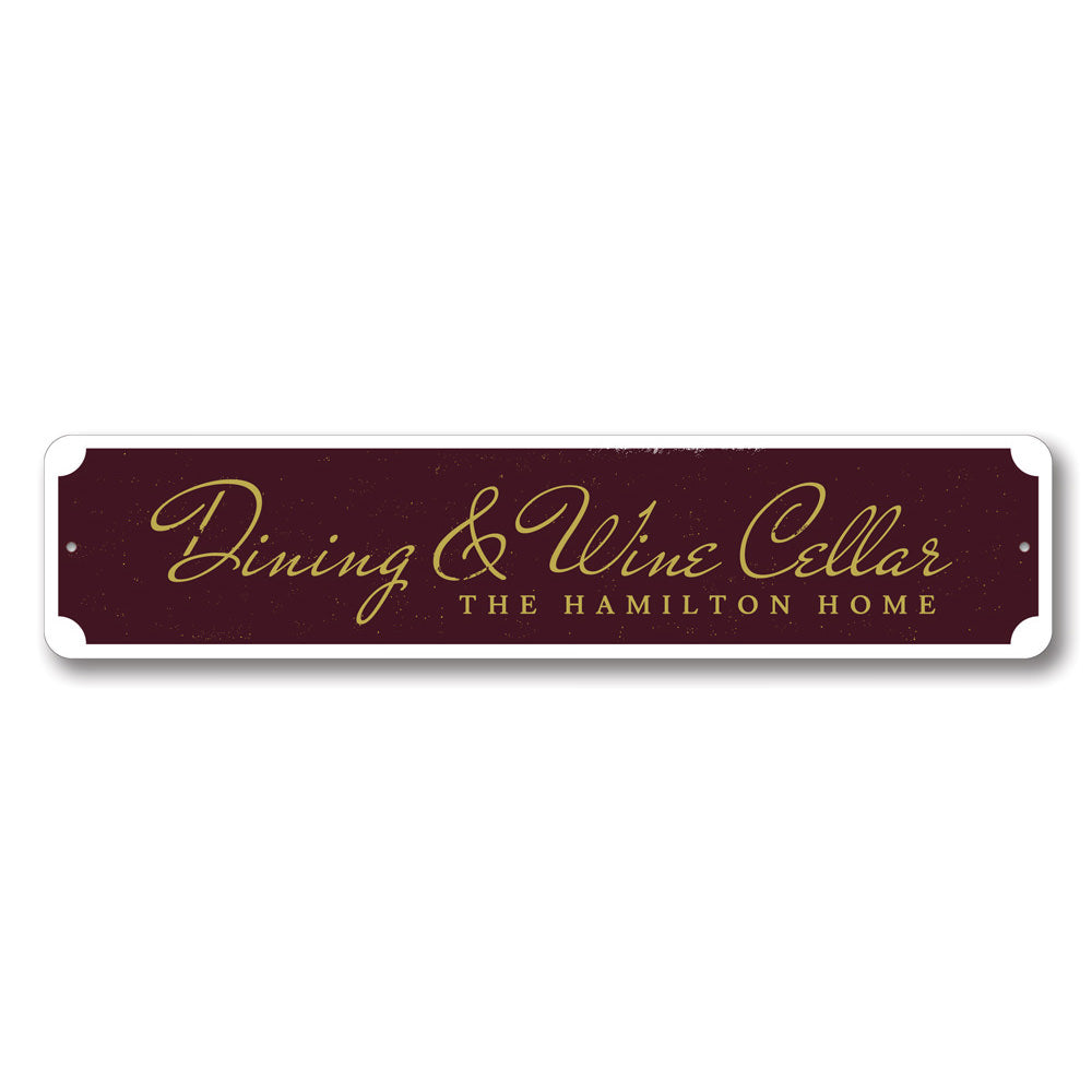 Customizable Wine & Dine Sign made from high-quality aluminum, featuring pre-drilled holes for easy mounting.