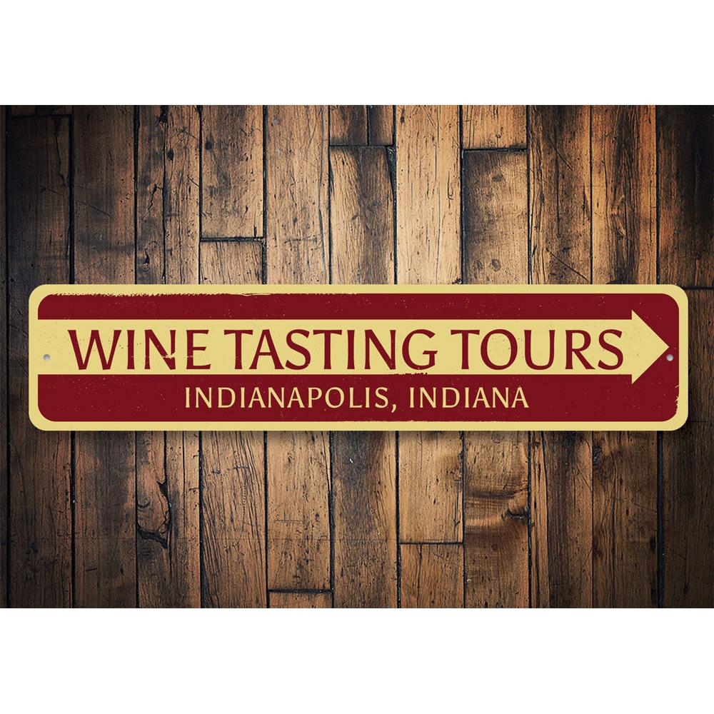 Customizable Wine Tasting Tours sign made of premium aluminum, featuring elegant design suitable for home or business decor.