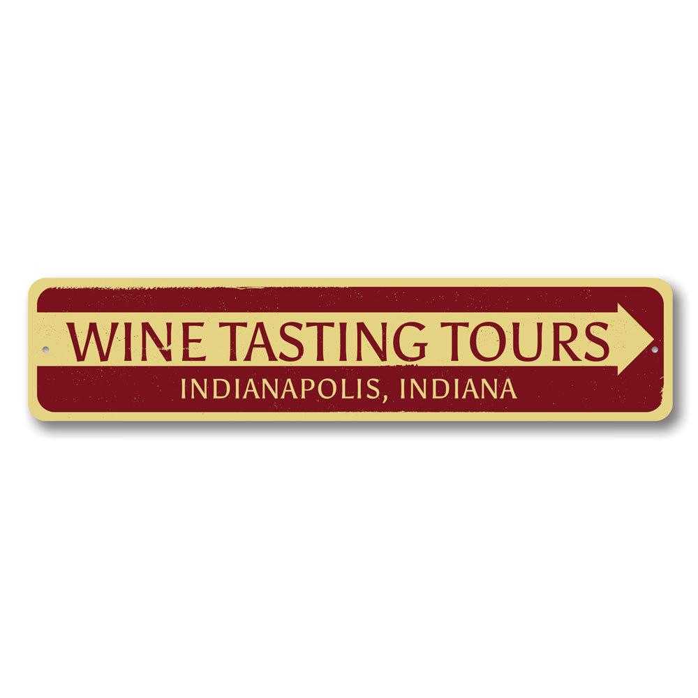 Customizable Wine Tasting Tours sign made of premium aluminum, featuring elegant design suitable for home or business decor.