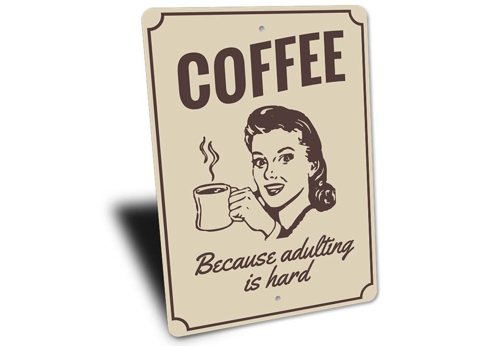 Witty Coffee Sign made of high-quality aluminum, featuring humorous coffee-themed text, perfect for home decor.