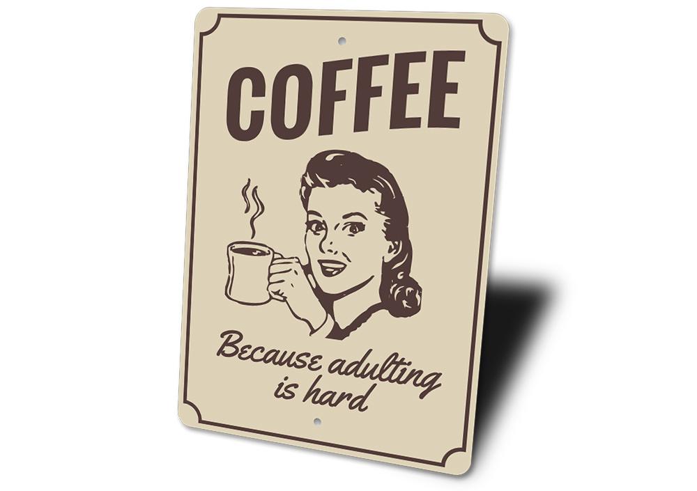 Witty Coffee Sign made of high-quality aluminum, featuring humorous coffee-themed text, perfect for home decor.