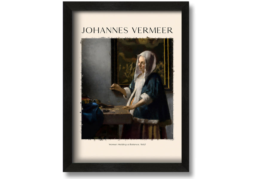 A detailed reproduction of 'Woman Holding A Balance' by Johannes Vermeer, showcasing a woman with a balance scale in a serene setting.