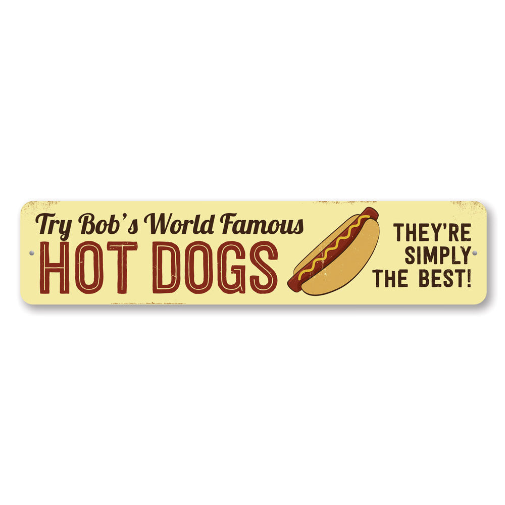 A vibrant aluminum sign reading 'World Famous Hot Dogs', perfect for restaurants and cafes, showcasing quality craftsmanship.