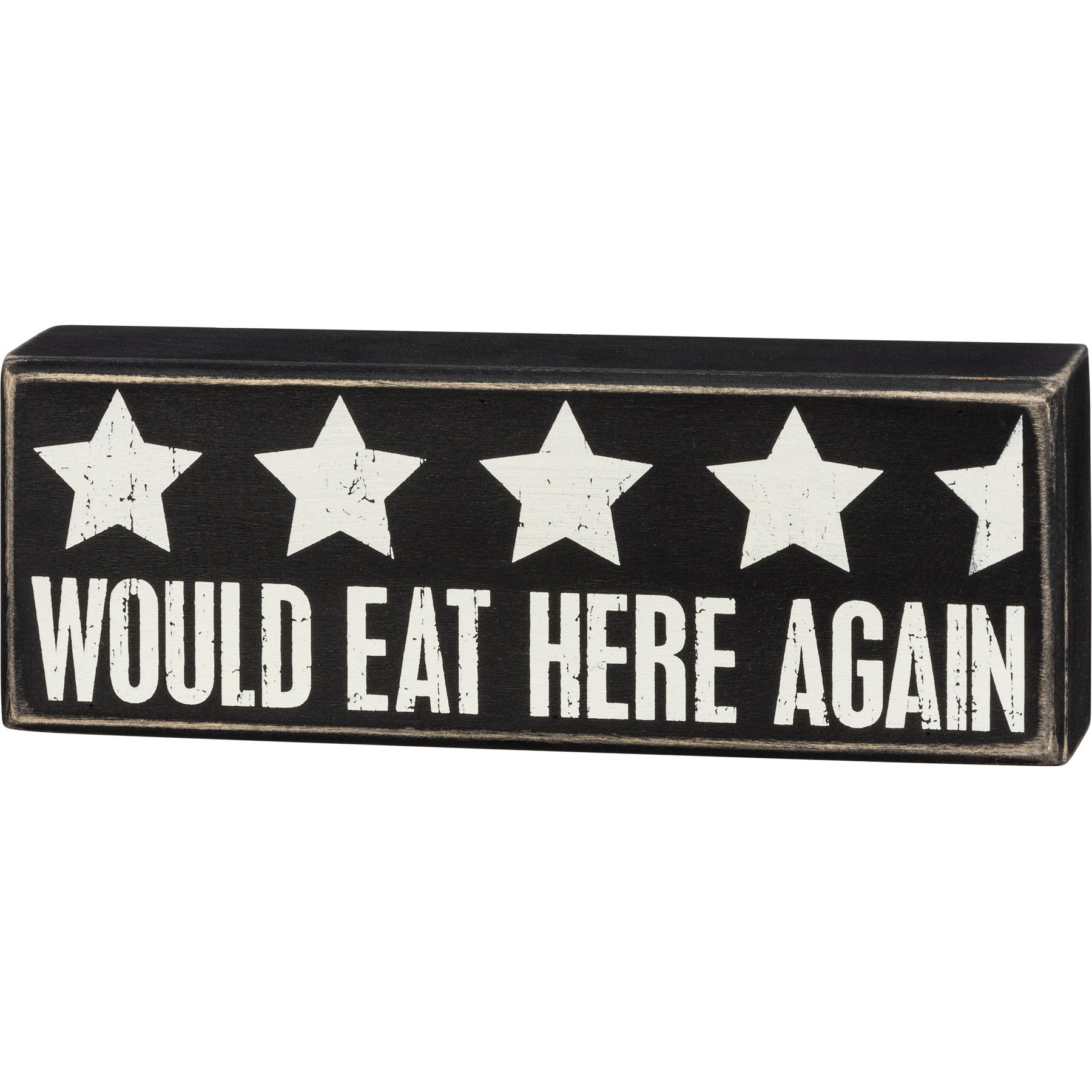 A stylish wooden box sign with a black and white design featuring the phrase 'Would Eat Here Again' and a 4.5-star rating.