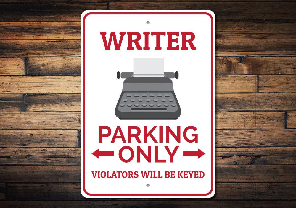 Writer Parking Only Sign made of durable aluminum with customizable text options, featuring pre-drilled holes for easy mounting.