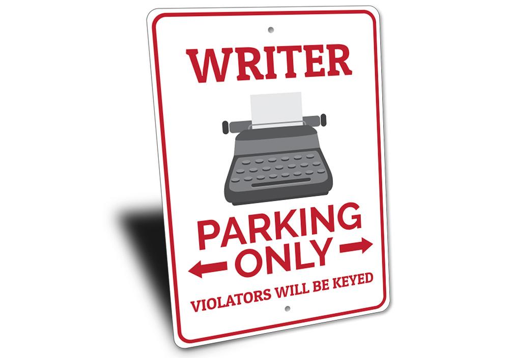 Writer Parking Only Sign made of durable aluminum with customizable text options, featuring pre-drilled holes for easy mounting.