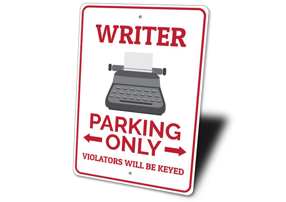 Writer Parking Only Sign made of durable aluminum with customizable text options, featuring pre-drilled holes for easy mounting.