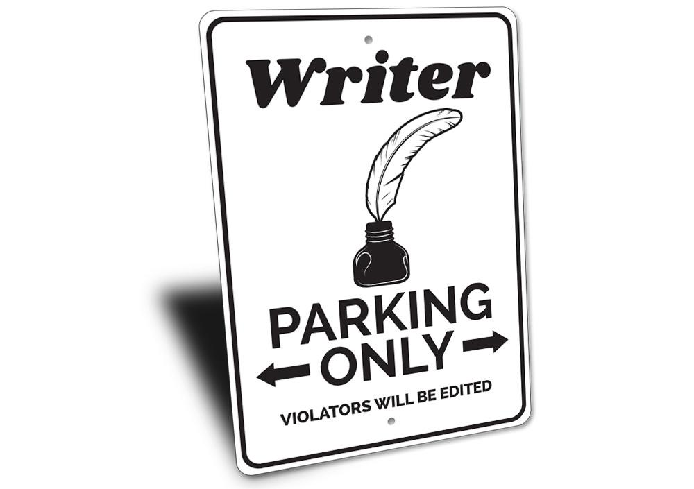 A customizable Writer Parking Sign made of durable aluminum, featuring a unique design for reserving parking spaces.