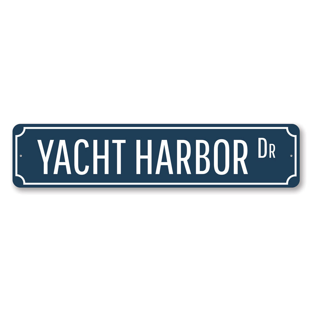 Yacht Harbor Drive Sign made of high-quality aluminum, featuring customizable text and pre-drilled holes for easy mounting.