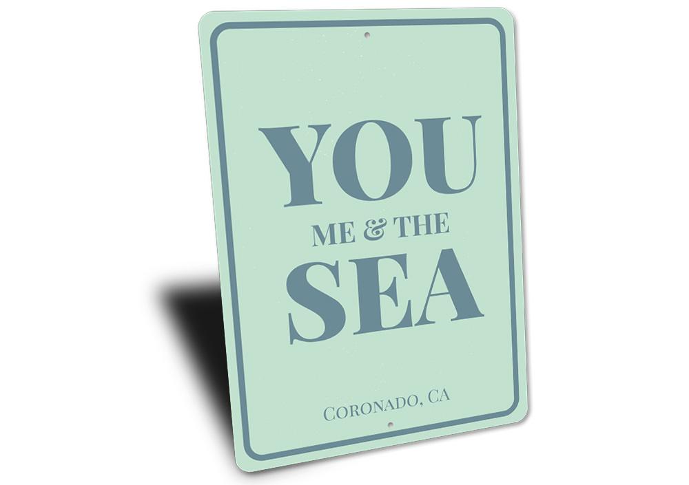 You Me & The Sea Sign made of high-quality aluminum, featuring a beach-themed design perfect for coastal decor.