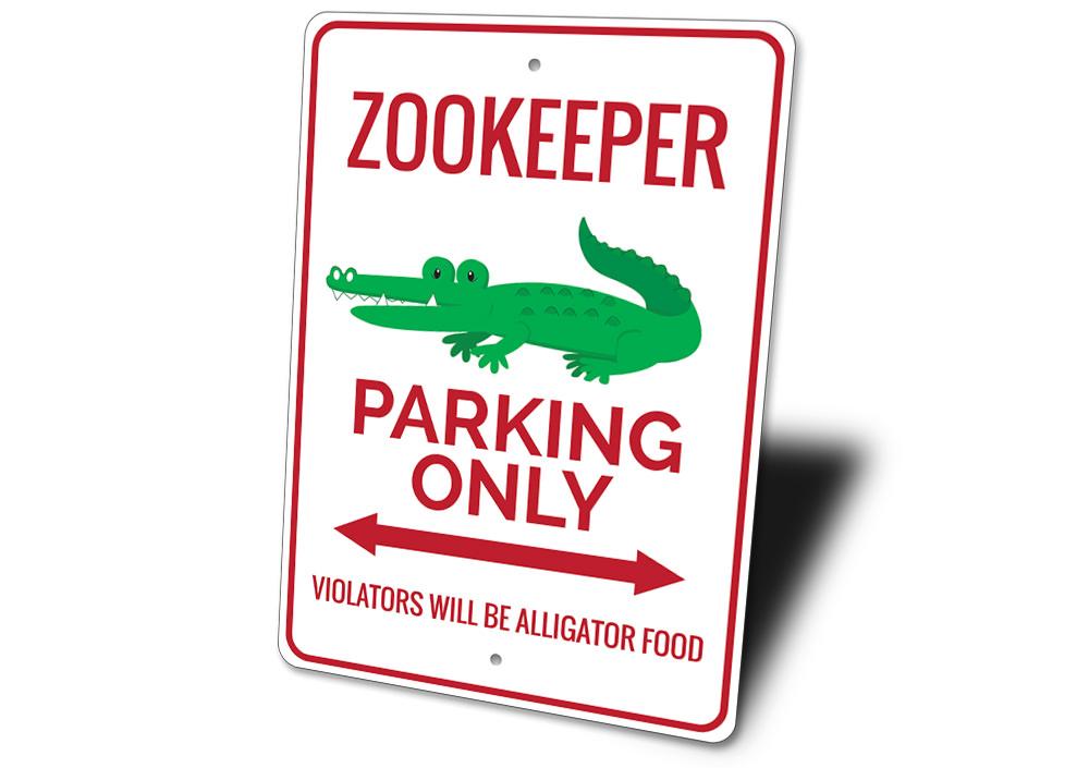 Zookeeper Parking Sign made of durable aluminum, featuring customizable text and pre-drilled holes for easy mounting.