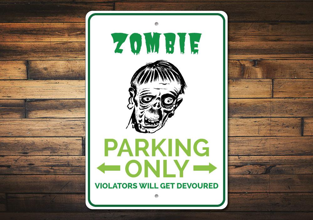 A vibrant Zombie Parking Sign made of aluminum, featuring a fun zombie design, perfect for reserving parking spaces.