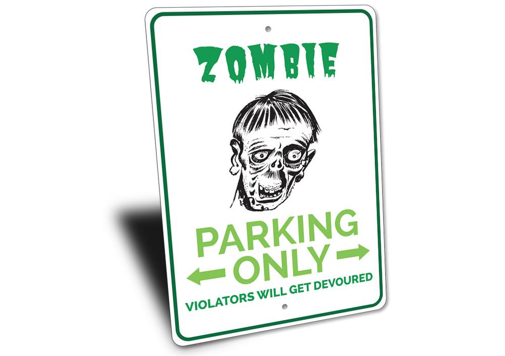 A vibrant Zombie Parking Sign made of aluminum, featuring a fun zombie design, perfect for reserving parking spaces.