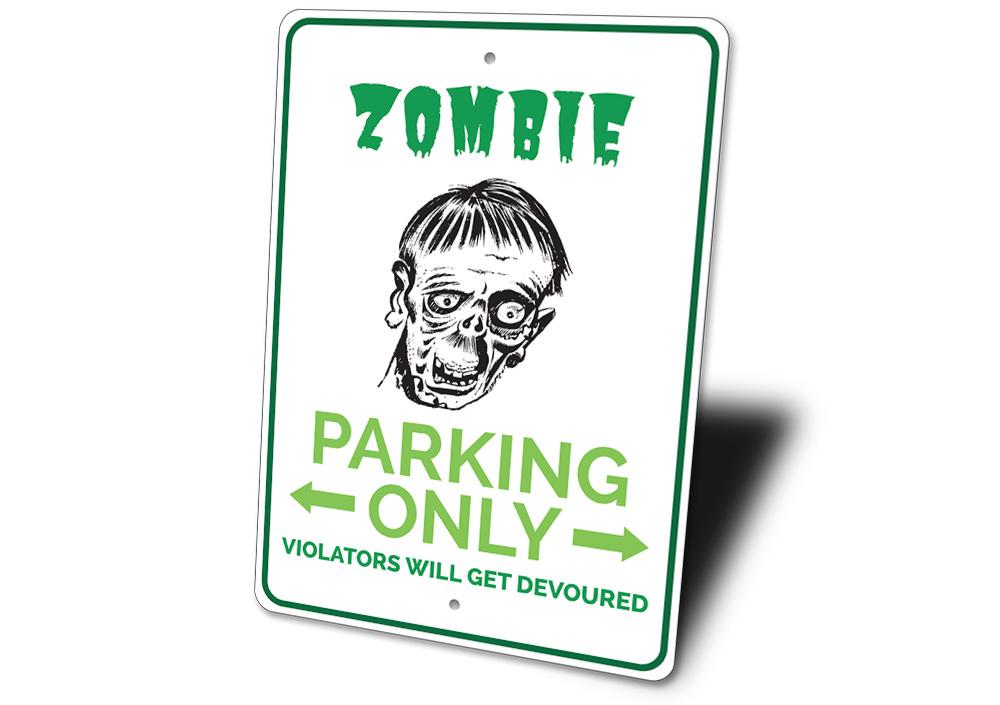 A vibrant Zombie Parking Sign made of aluminum, featuring a fun zombie design, perfect for reserving parking spaces.