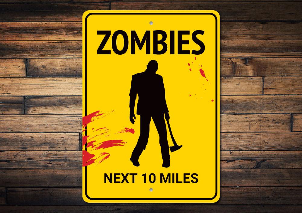 A spooky Zombies Sign made of durable aluminum, featuring eerie graphics perfect for Halloween decor.