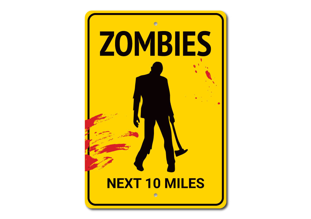 A spooky Zombies Sign made of durable aluminum, featuring eerie graphics perfect for Halloween decor.