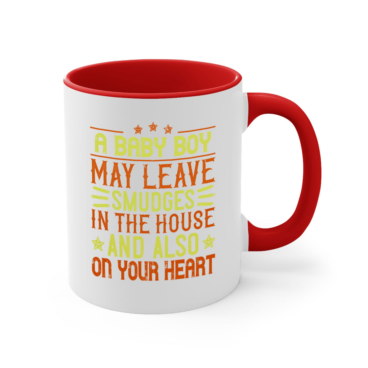 A stylish two-tone ceramic mug with a colored handle and glossy finish, perfect for coffee or tea, featuring the phrase 'A baby boy may leave smudges in the house and also on your heart.'