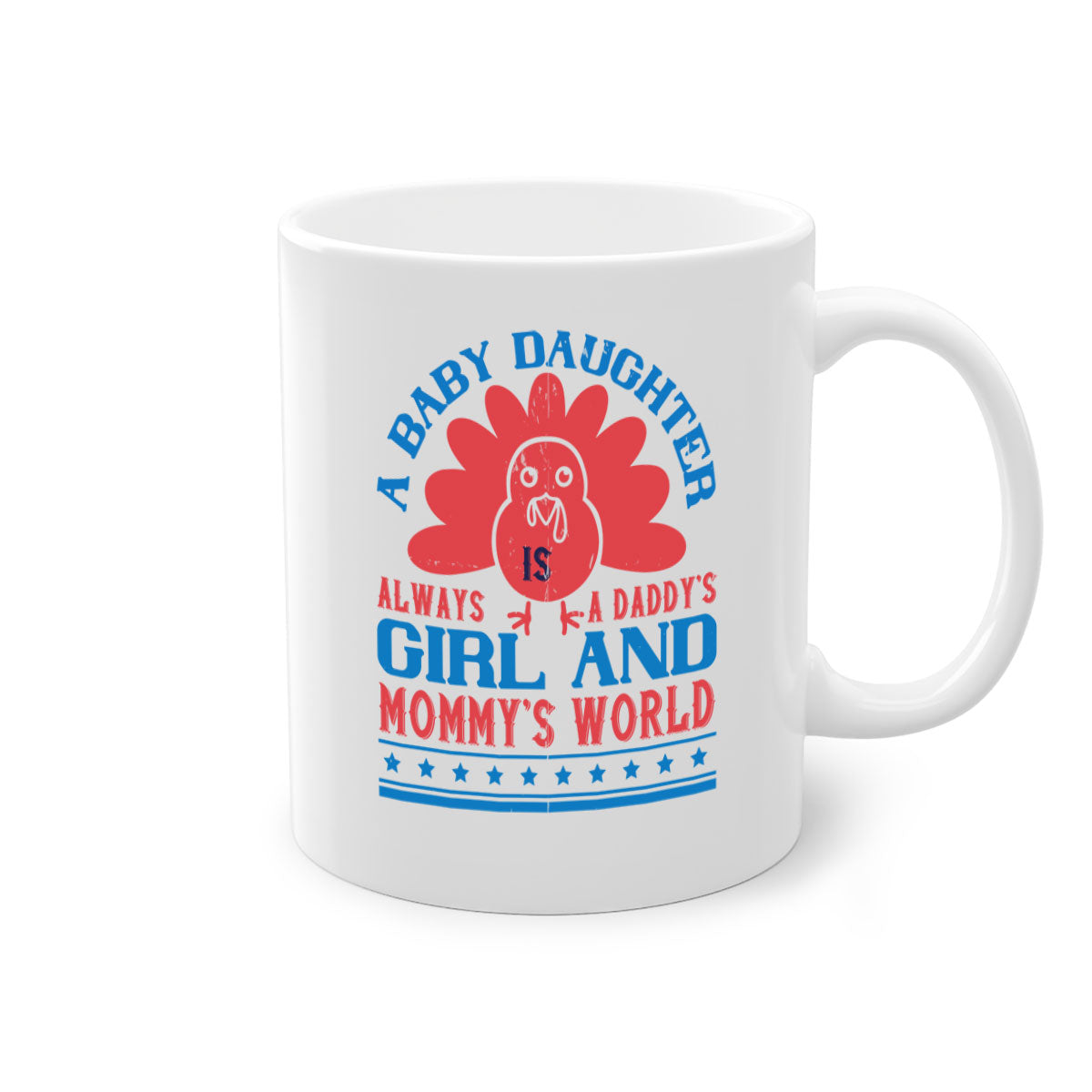 A stylish two-tone ceramic mug featuring the phrase 'A baby daughter is always a Daddy’s girl and Mommy’s world' with a glossy finish.