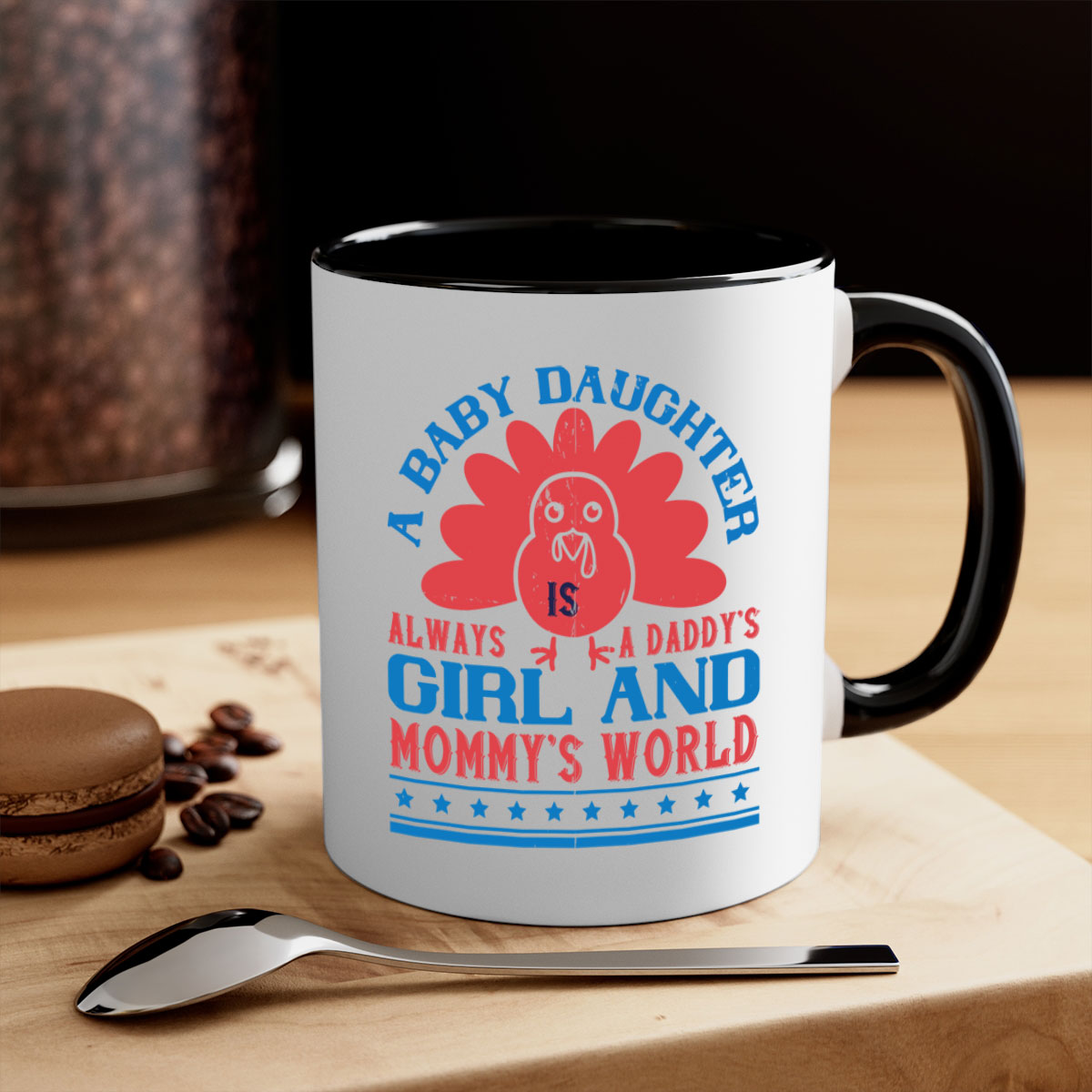 A stylish two-tone ceramic mug featuring the phrase 'A baby daughter is always a Daddy’s girl and Mommy’s world' with a glossy finish.