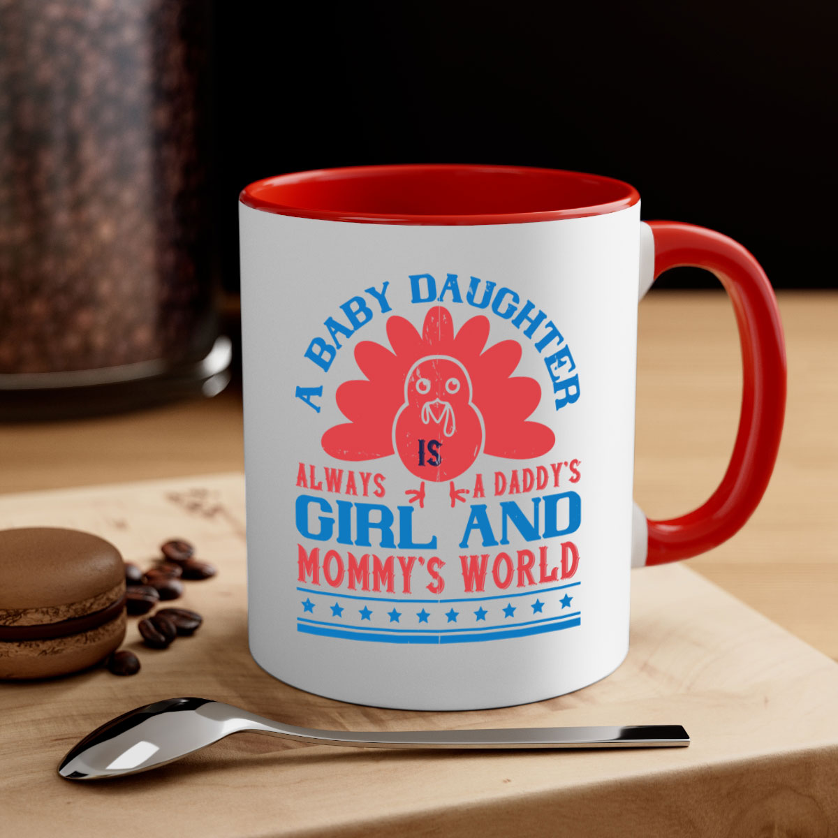 A stylish two-tone ceramic mug featuring the phrase 'A baby daughter is always a Daddy’s girl and Mommy’s world' with a glossy finish.