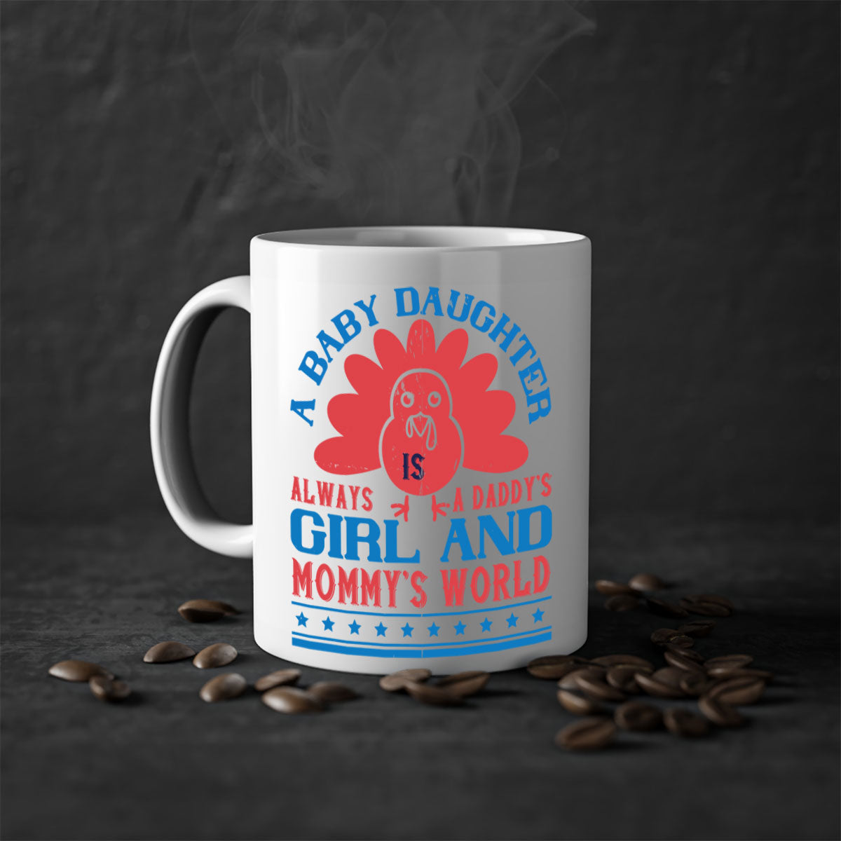 A stylish two-tone ceramic mug featuring the phrase 'A baby daughter is always a Daddy’s girl and Mommy’s world' with a glossy finish.