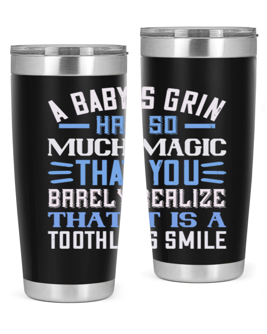 A stylish 20oz and 30oz stainless steel tumbler featuring a magical baby grin design, perfect for hot and cold beverages.