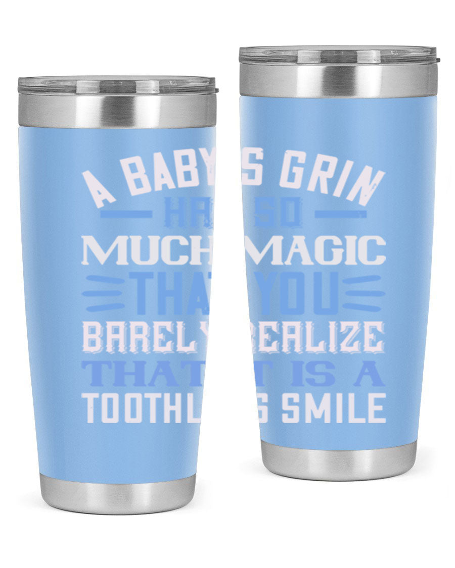 A stylish 20oz and 30oz stainless steel tumbler featuring a magical baby grin design, perfect for hot and cold beverages.