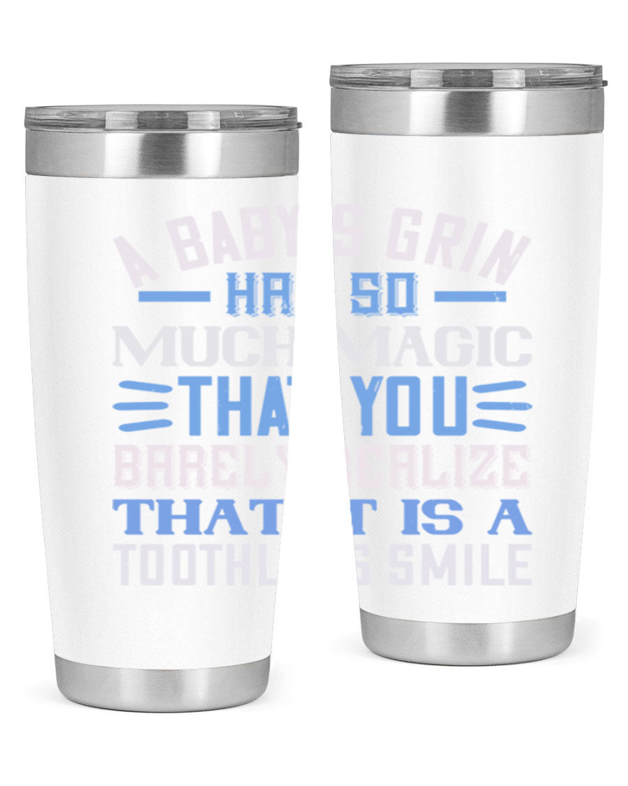 A stylish 20oz and 30oz stainless steel tumbler featuring a magical baby grin design, perfect for hot and cold beverages.