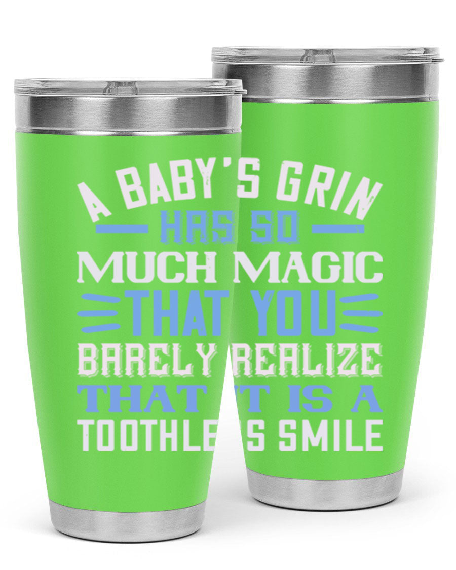 A stylish 20oz and 30oz stainless steel tumbler featuring a magical baby grin design, perfect for hot and cold beverages.