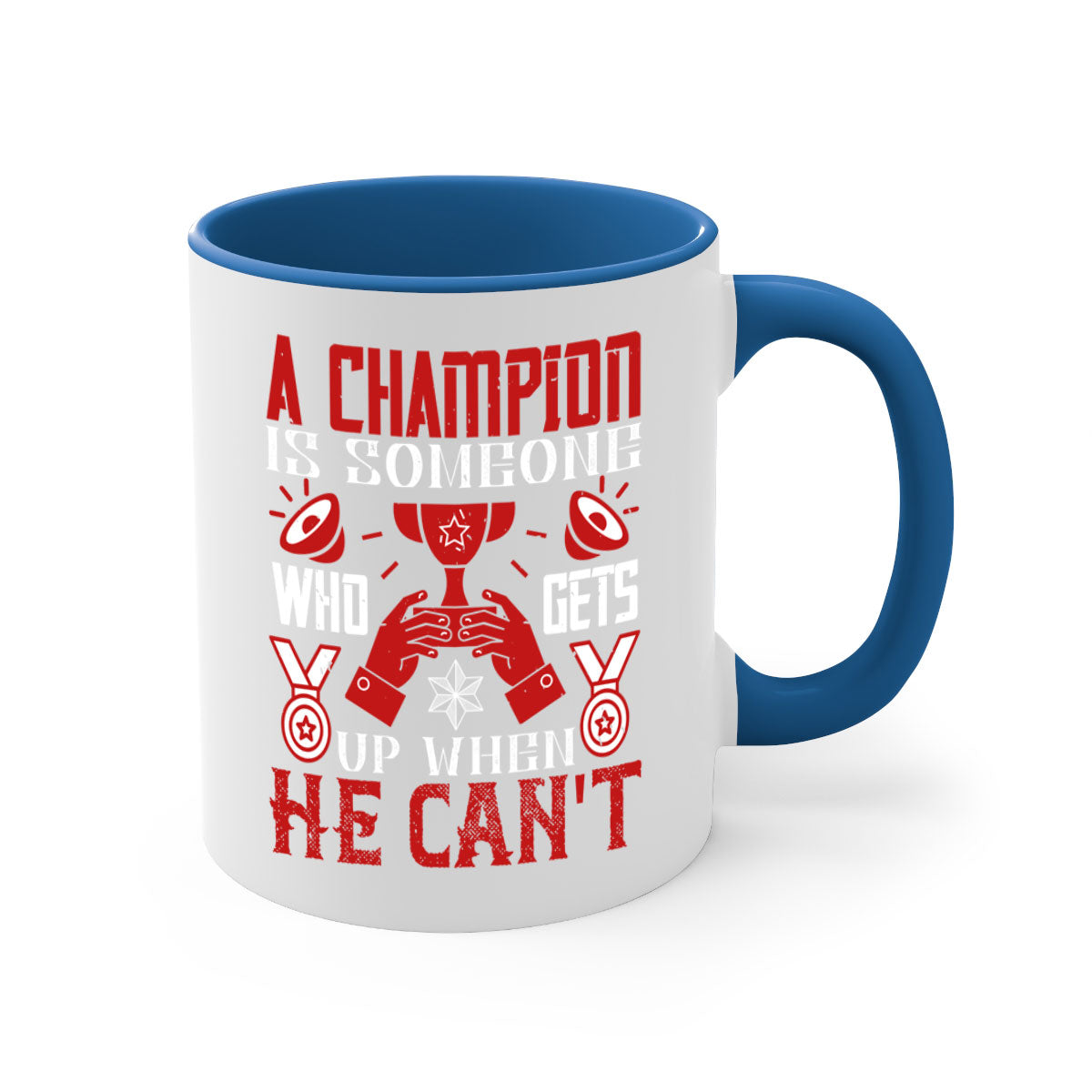 A stylish two-tone ceramic mug featuring the motivational quote 'A champion is someone who gets up when he cant', available in various colors.