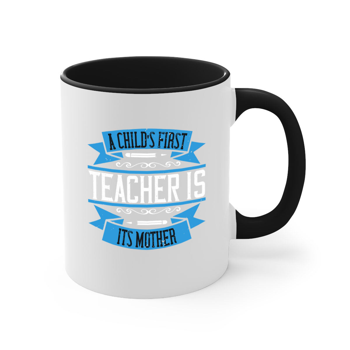 A stylish two-tone coffee mug with a colored handle and glossy finish, featuring the phrase 'A child’s first teacher is its mother'.