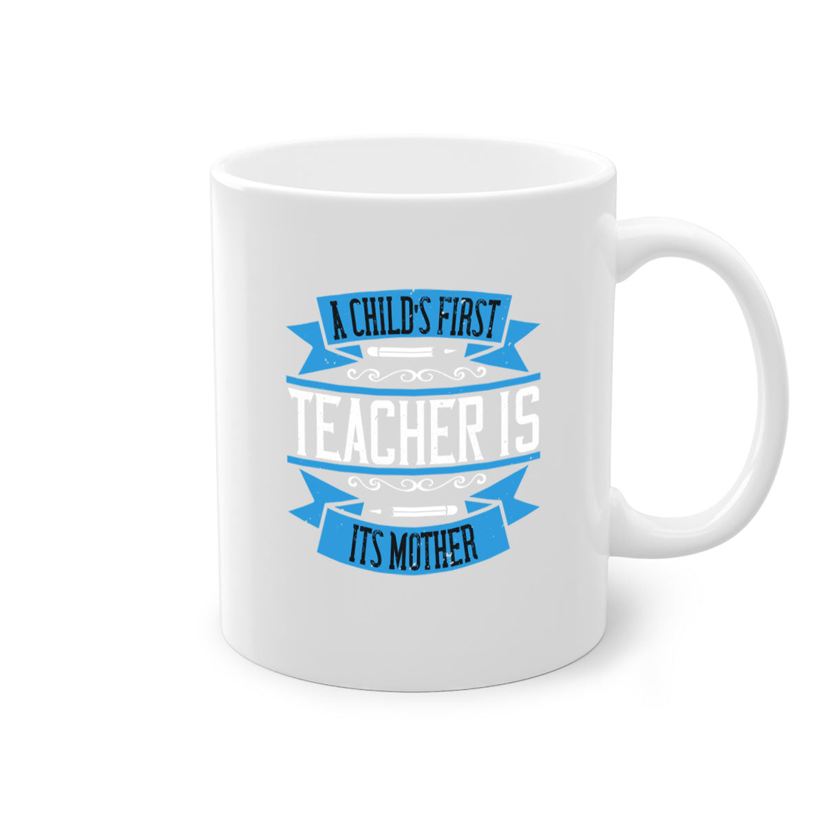 A stylish two-tone coffee mug with a colored handle and glossy finish, featuring the phrase 'A child’s first teacher is its mother'.