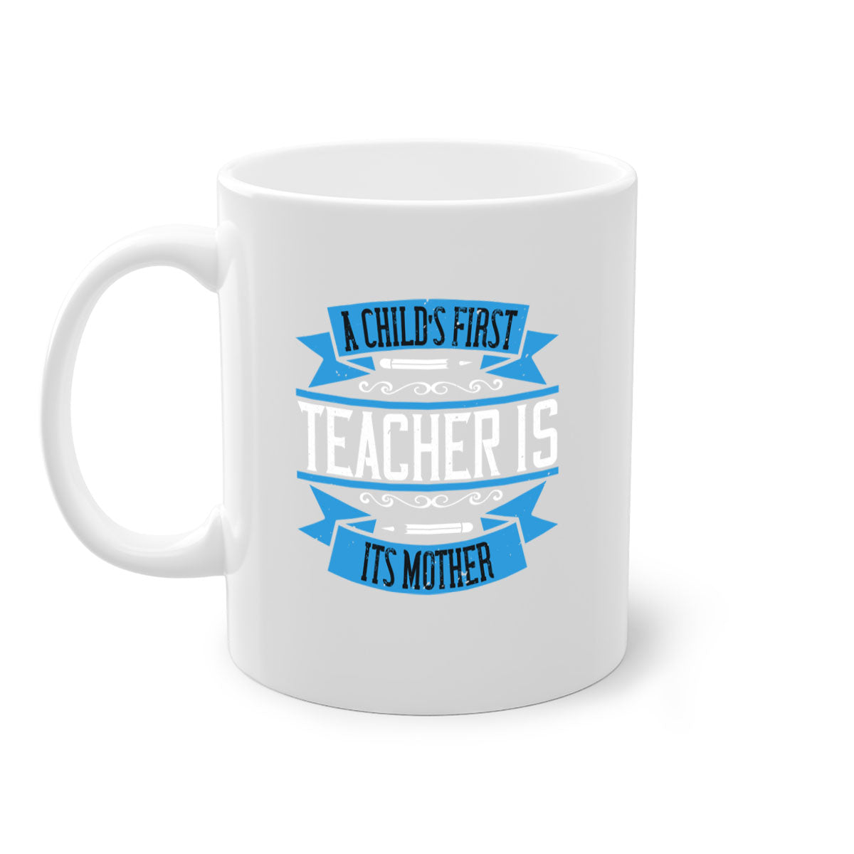 A stylish two-tone coffee mug with a colored handle and glossy finish, featuring the phrase 'A child’s first teacher is its mother'.