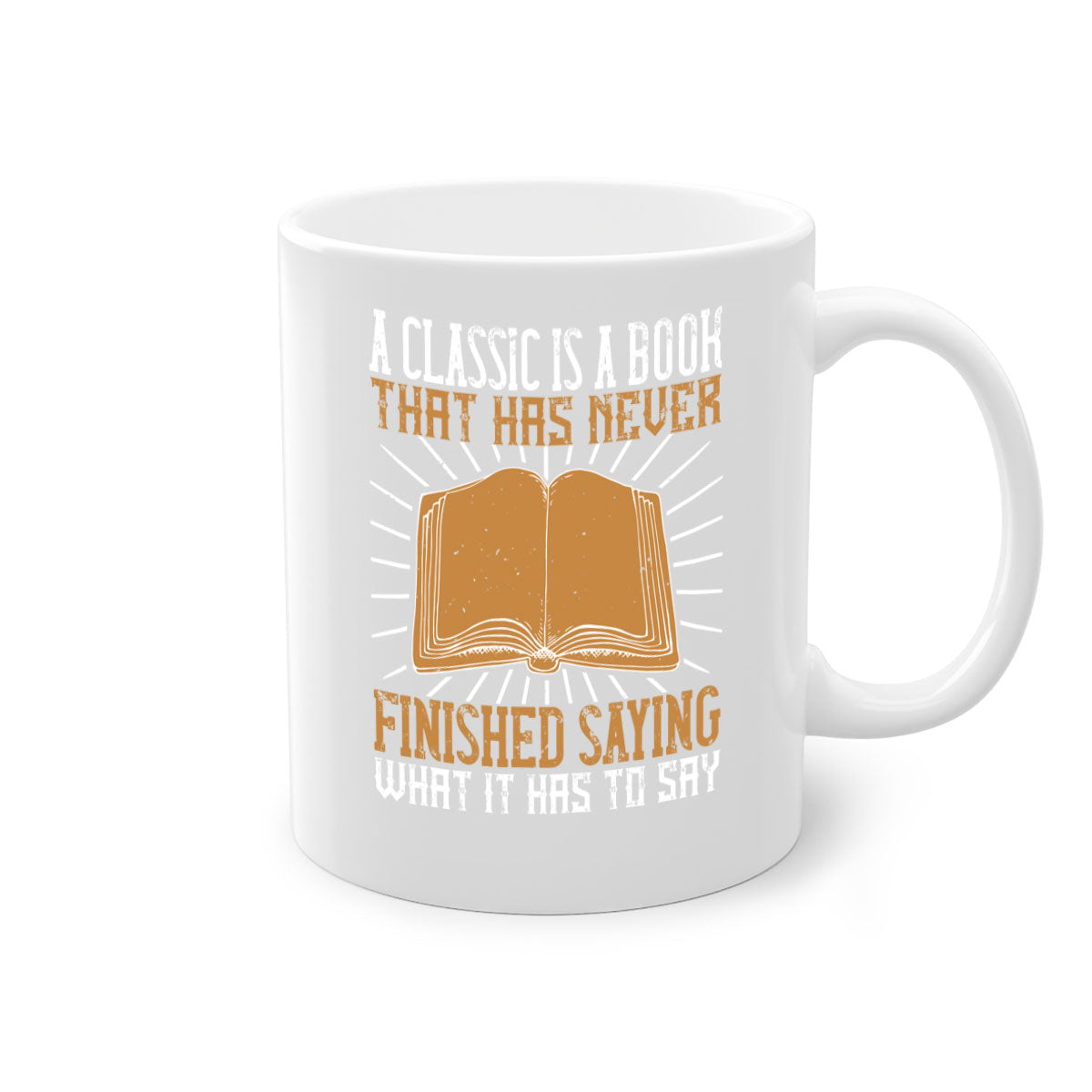 A two-tone ceramic mug featuring a colored handle and interior, showcasing the phrase 'A Classic is a Book That Has Never Finished Saying What It Has to Say'.