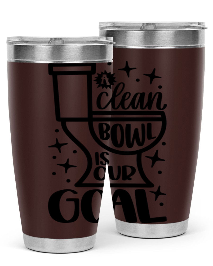 A clean bowl is our goal 49# tumbler in 20oz and 30oz sizes, showcasing double wall vacuum stainless steel design with a drink-thru lid.