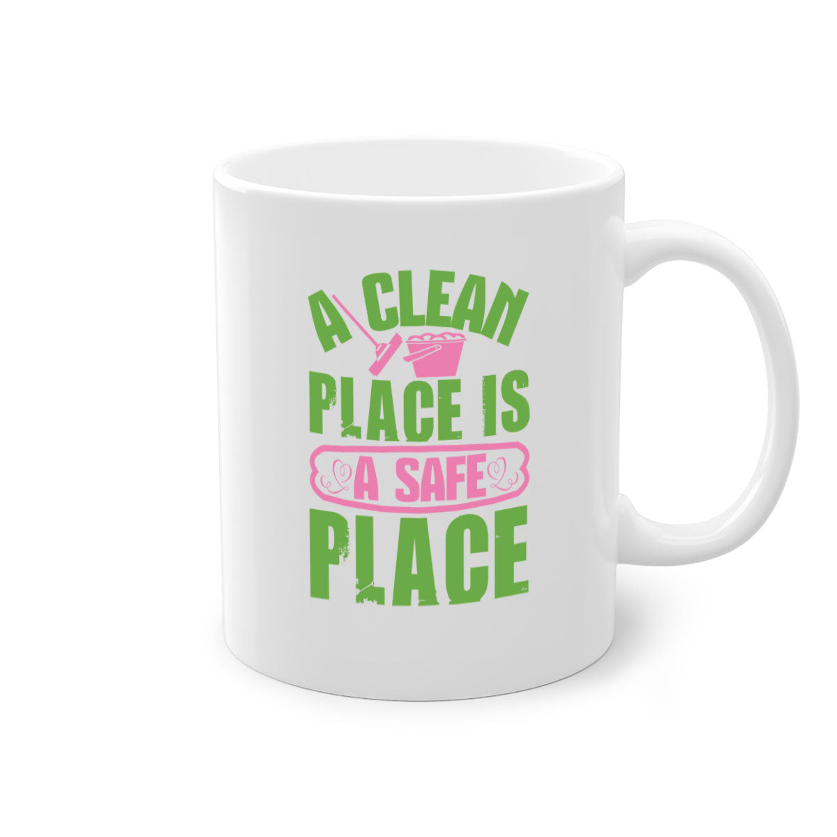 A clean place is a safe place Style 50# Mug featuring a glossy finish, colored handle, and interior, available in five vibrant colors.