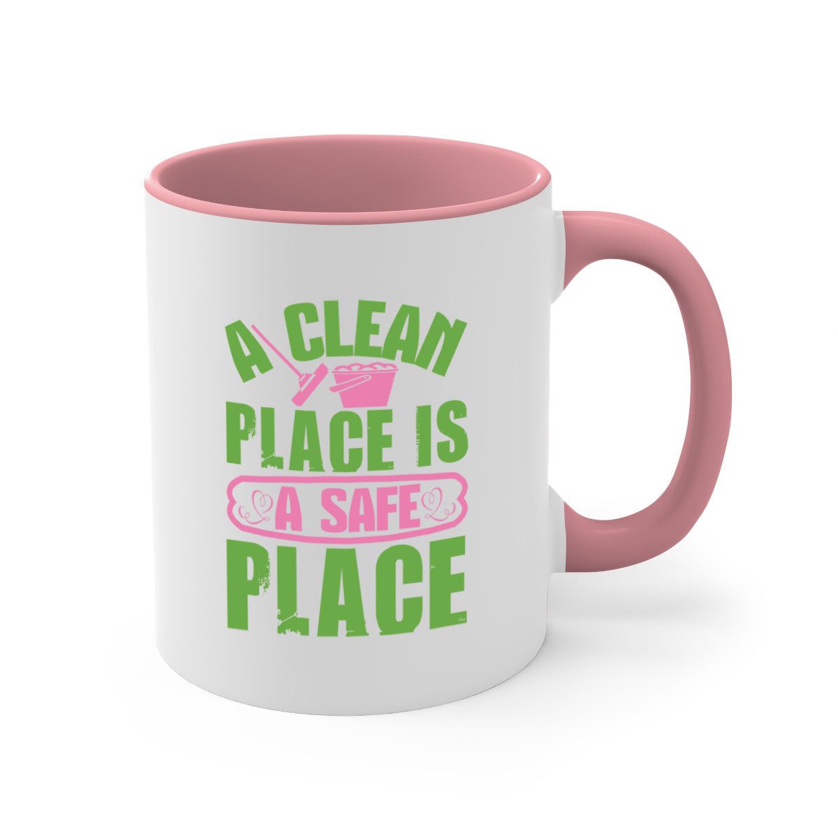 A clean place is a safe place Style 50# Mug featuring a glossy finish, colored handle, and interior, available in five vibrant colors.