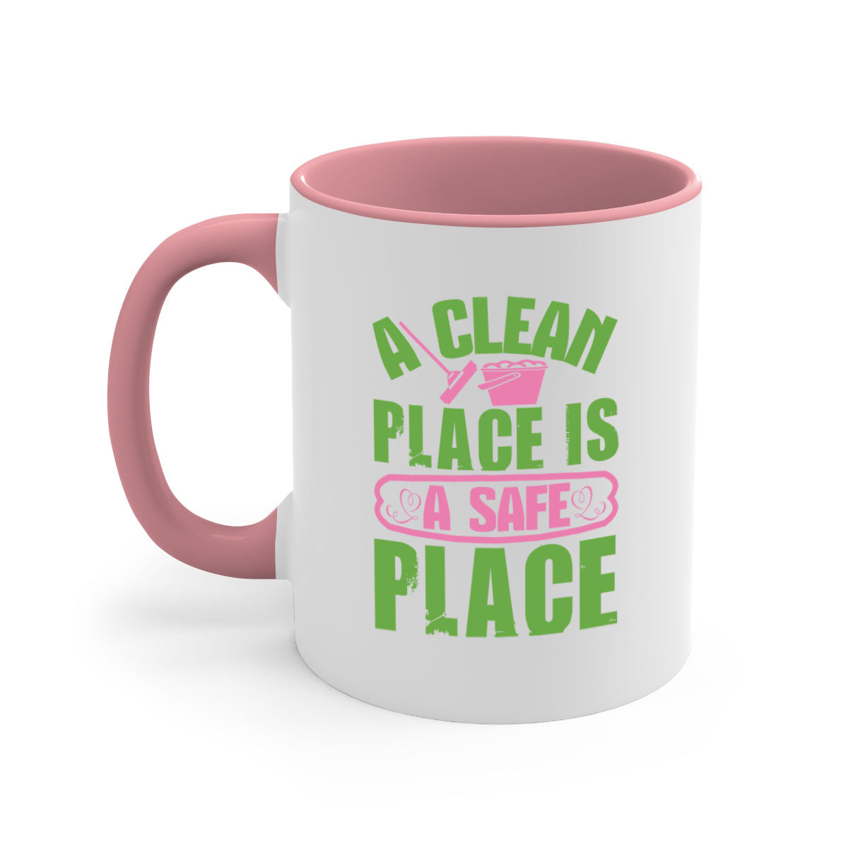 A clean place is a safe place Style 50# Mug featuring a glossy finish, colored handle, and interior, available in five vibrant colors.