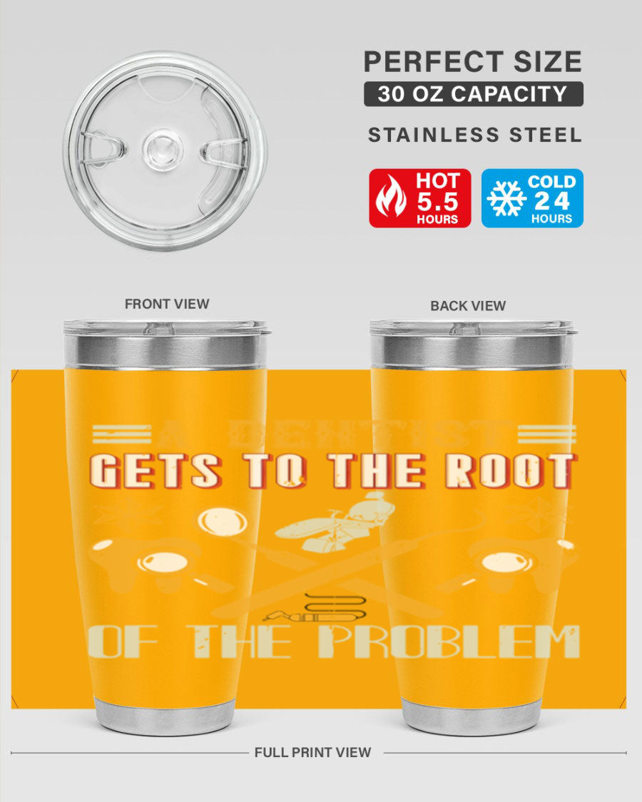 A Dentist Gets to the Root Style 39# tumbler, featuring a double wall vacuum stainless steel design with a vibrant print, perfect for hot and cold beverages.